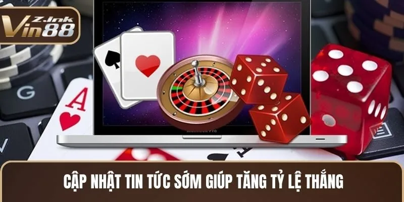 Cập nhật Tin Tức Vin88 - Hướng dẫn chơi game sớm giúp tăng tỷ lệ thắng 